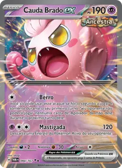 Cauda Brado ex – Carta Pokémon TCG