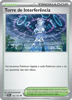 Torre de Interferência – Carta Pokémon TCG